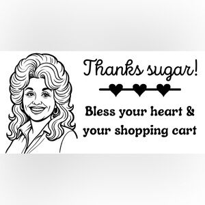 Handmade 50 Count Dolly Parton “Thanks Sugar” Stickers